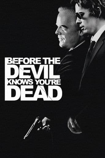 Before the Devil Knows You're Dead